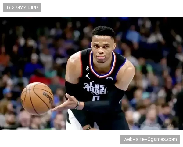 威斯布鲁克助攻不减 快船替补因他而充满能量